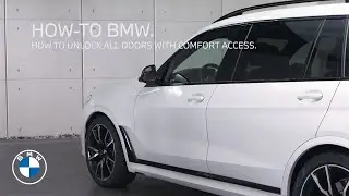 How to Unlock All Doors Using Comfort Access | BMW How-To