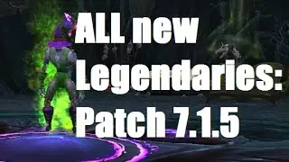 ALL New Legendaries: Legion 7.1.5