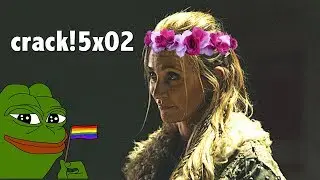 The 100 S5 CRACK! HUMOR (+5x02)
