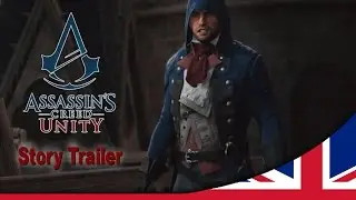 Assassin’s Creed Unity Story Trailer [UK]