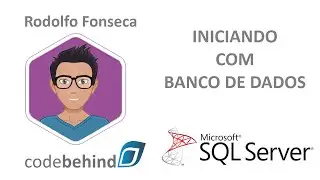 codebehind - Iniciando com banco de dados SQL Server