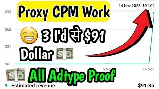 😱 3 ID Se $91 Dollar | proxy cpm work | free proxy for cpm work | proxy se cpm work kaise kare