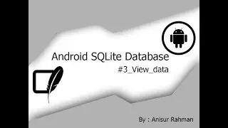 Android SQLite Tutorial #3- View Data