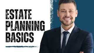 Estate Planning Basics: What Is It and Why Do You Need One? | LawBits