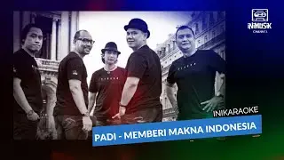 IniKaraoke | Padi - Memberi Makna Indonesia