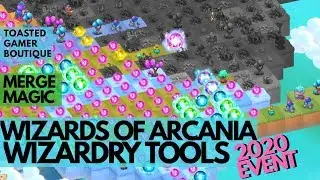 Wizardry Tools & REWARDS Merge Magic Wizards Of Arcania 2020 Event • Tips & Tricks ☆☆☆