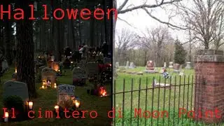 Halloween!   Il cimitero di Moon Point | Creepy Moment