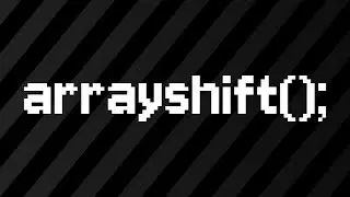 arrayshift(); trailer