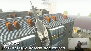 Teardown - Destructible Robots mod stream