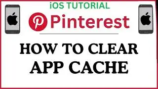 How to Clear the App Cache on the Pinterest App (iPhone / iOS) | Quick & Easy Tutorial