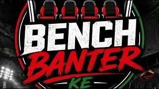 Bench Banter Thursday LIVE: Banter and game analysis on the EPL, Fantasy, KPL and Our Sunday League