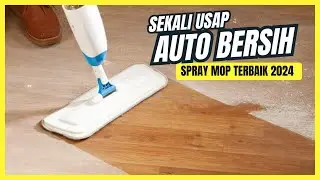 BARU! 10 Rekomendasi SPRAY MOP TERBAIK 2024 | Alat Pel Praktis, Lantai Bersih Tetap Kinclong