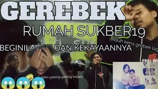GEREBEK RUMAH SUKBER19 |