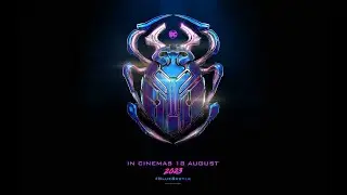 ‘Blue Beetle’ official trailer