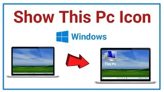 How To Show This Pc Icon On Desktop In Windows 10 | How To Show My Computer Icon On Computer Desktop