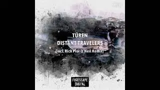 Türen - Distant Travelers (Rick Pier O'Neil Remix)
