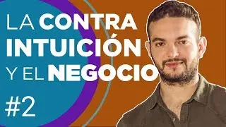 La Contra - intuición y el negocio