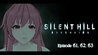 Silent Hill Ascension 61, 62, 63 эпизод на русском смотреть без регистрации онлайн без смс