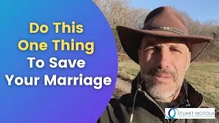 Do This One Thing To Save Your Marriage