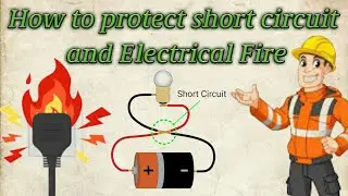 How to Protect Against Short Circuits | How to protect short circuit