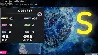 xi - Over the Top [Another] 98.64% acc Osu!Mania