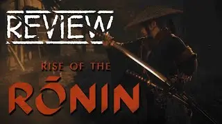 Rise of the Rōnin - Review