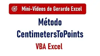 Método CentimetersToPoints, InchesToPoints - VBA Excel