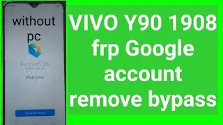 Vivo y90 1908 frp remove Google account bypass