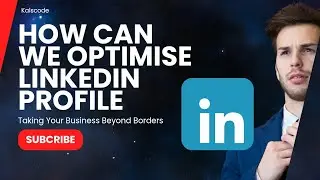 Optimize Your LinkedIn Profile | Step-by-Step Guide (Optimize Your LinkedIn Profile in Hindi)