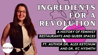Ingredients for Revolution: A History of Feminist Restaurants and Queer Spaces