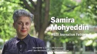 Meet Samira Mohyeddin: the WGSI's Inaugural Journalism Fellow