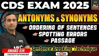 CDS English Classes 2025 | Antonyms and Synonyms, Spotting Errors, Ordering of Sentences for CDS