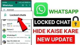 WhatsApp chat lock hide kaise kare | WhatsApp me locked chat ko hide kaise kare 2024
