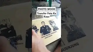 PHOTO WOOD | TRANSFER FOTO KE KAYU | KADO KAYU #ideusaha #woodworking #shorts #short #craft