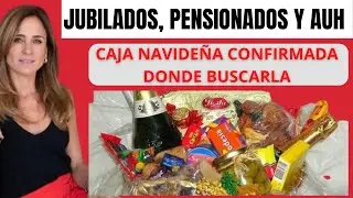 CONFIRMADA CANASTA NAVIDEÑA, JUBILADOS, PENSIONADOS Y AUH