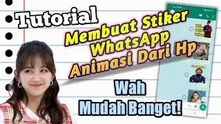 Cara membuat Stiker WhatsApp (WA) Foto Sendiri dan Bergerak di Hp Android
