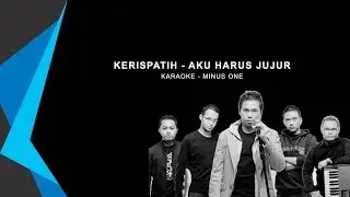 Karaoke Kerispatih - Aku Harus Jujur