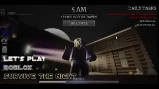 Let's play Roblox Survive the Night part 2 ft. HunterRelicsYT & No_name(tagalog)