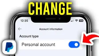 How To Change Business Account To Personal In PayPal (2026) | Full Guide