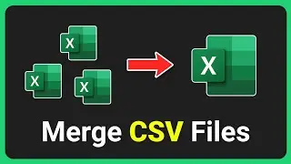 How to Merge CSV Files in Excel (Easy Way)