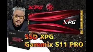 Review Rápido, Instalação e Testes do SSD M.2 NVMe XPG Gammix S11 PRO