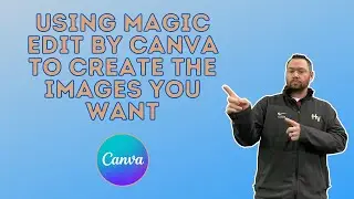 How to use Canva Magic Edit Tool to Transform Your Images