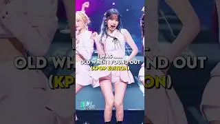 I was __ old when i found out [#kpop edition]
