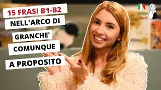 15 СЛОВ-СВЯЗОК В ИТАЛЬЯНСКОМ ЯЗЫКЕ, КОТОРЫЕ ТЕБЕ НУЖНО ЗНАТЬ | FRASI AVANZATE IN ITALIANO