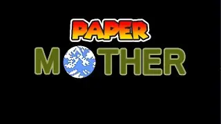 PAPER MOTHER -Opening- オープニング【ペーパーマリオ風】