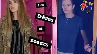 LES FRÈRES ET SOEURS