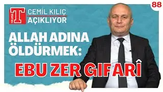 Allah Adına Açlıktan Öldürülen Bir Yiğit: Ebu Zer Gıfarî | Cemil Kılıç Açıklıyor 88