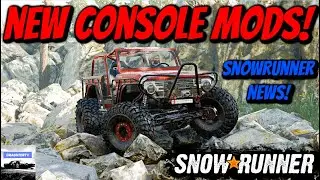 SnowRunner - NEW CONSOLE MODS & NEWS! (Trackers 1969 Ford Bronco is Here!)