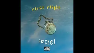 [THE UNDERRATED] PASTEL FIRST FLIGHT ALBUM REVIEW | INDIE ARTIST RECOMMENDATION