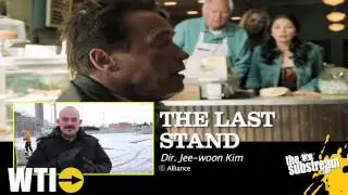 NOW PLAYING! Arnold Schwarzenegger's The Last Stand | WTI